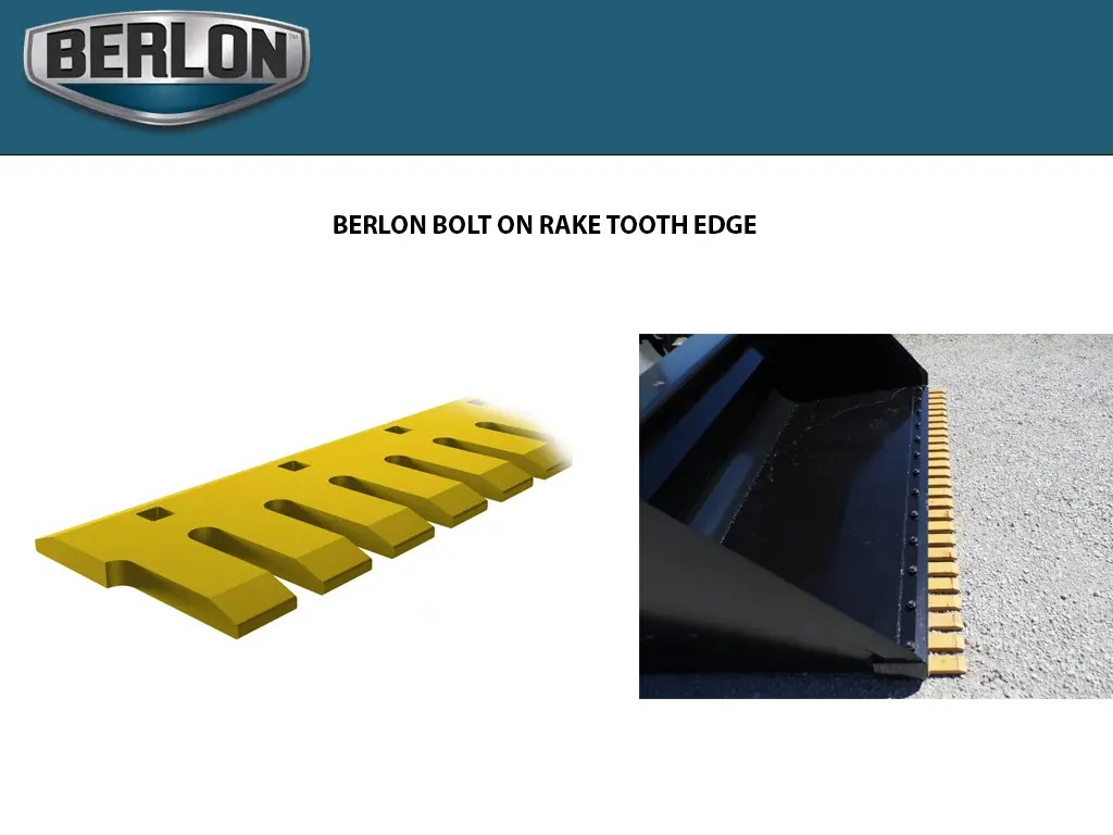 Berlon Bolt-On Rake Tooth Edge 1