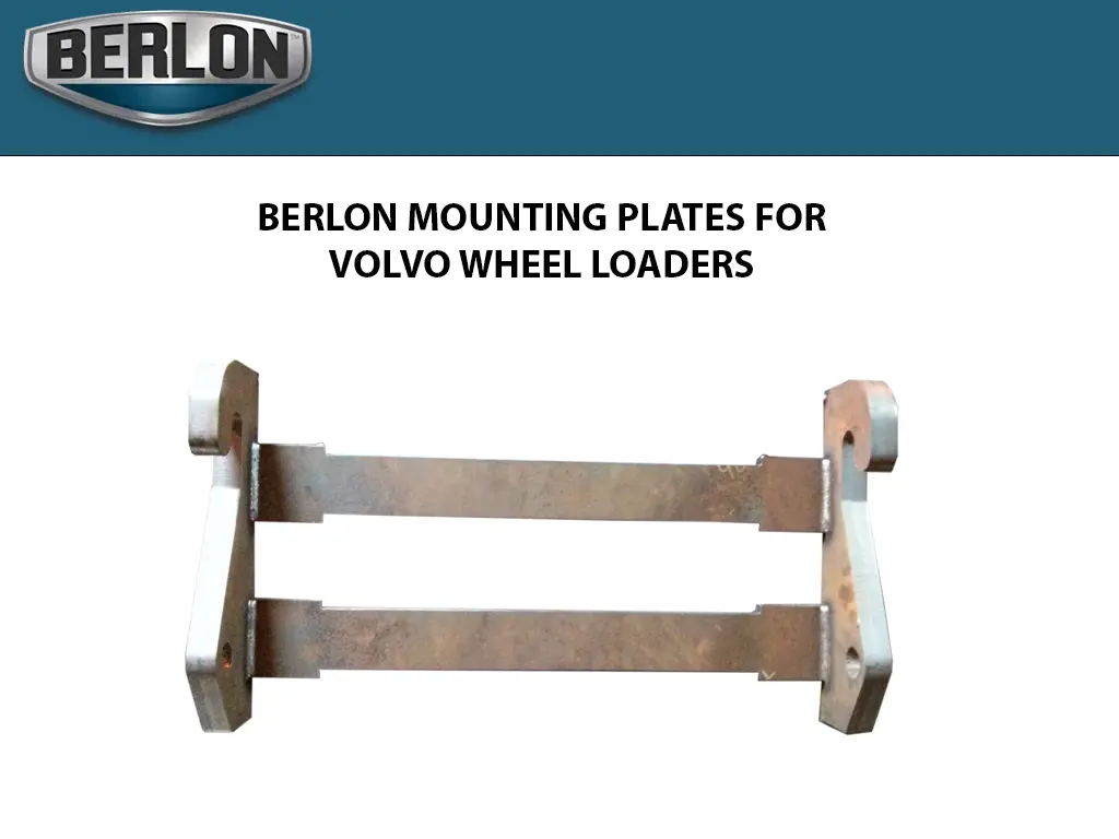 Berlon Mounting Plates For Volvo Wheel Loaders 1