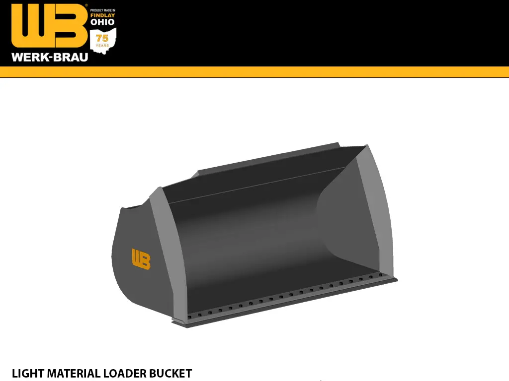 Werk-Brau Light Material Loader Buckets For Wheel Loaders 43,000 - 51,000 Lbs. (Class 5) 1