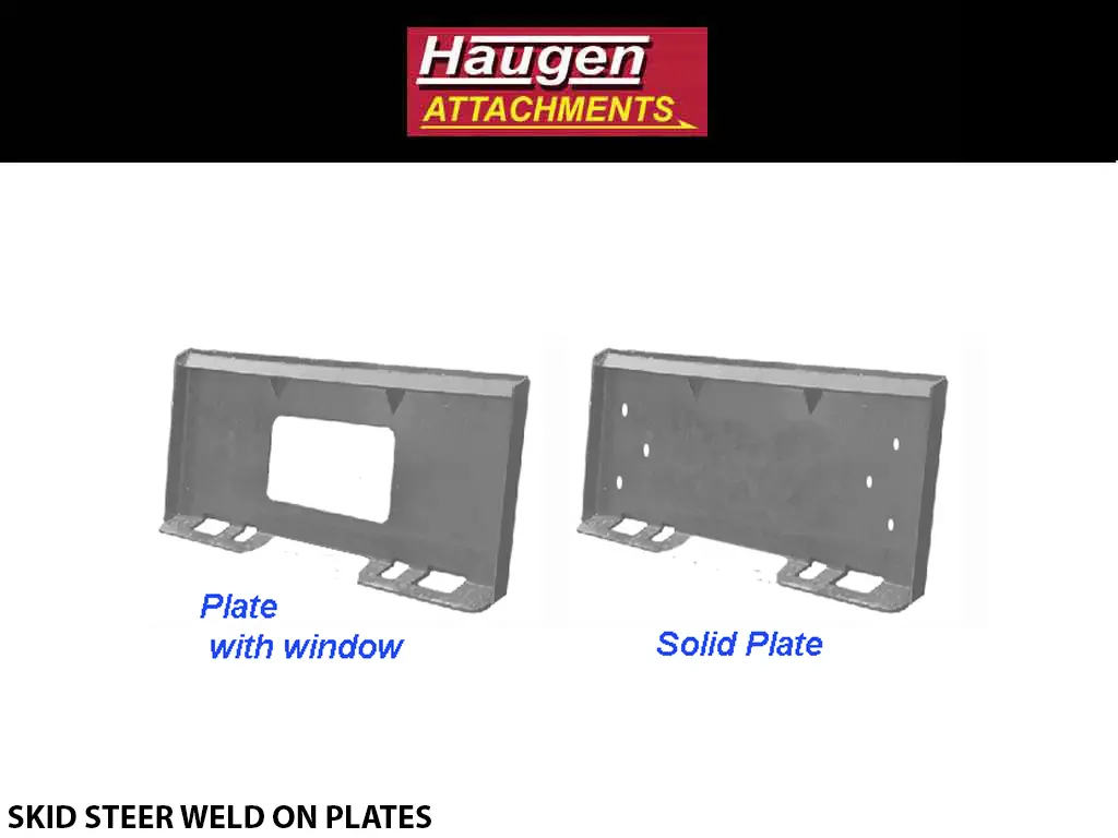 Haugen Weld-On Plates For Skid Steers 1