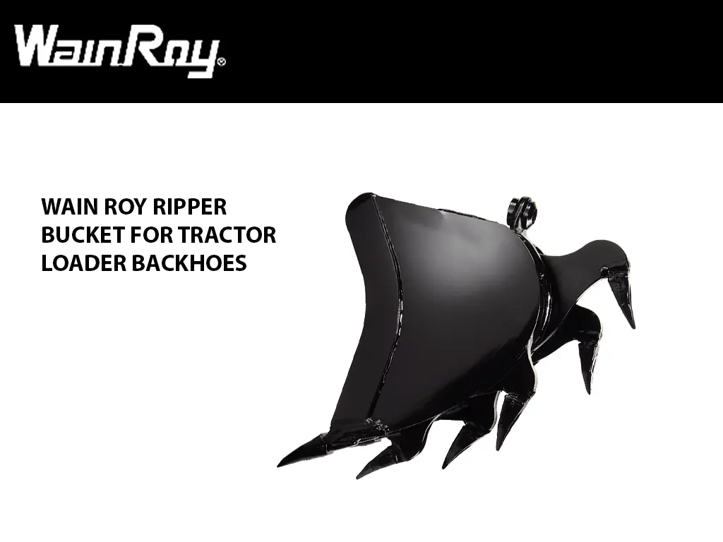 Wain Roy Ripper Buckets For 1/4 Yard Tractor Loader Backhoes Up To 16,000 Lbs. 1