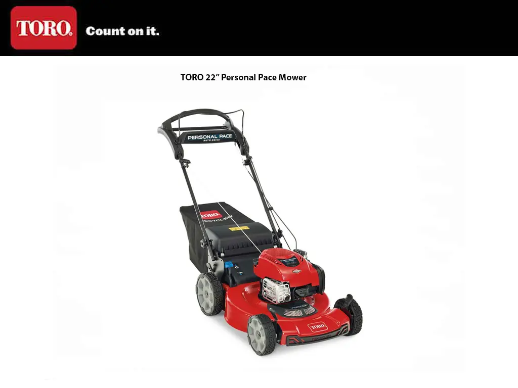 Toro 22" Personal Pace Auto Drive Mower 1