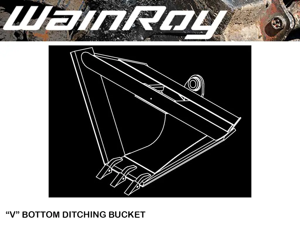 Wain Roy "V" Ditching Bucket 12500-16000 Lbs. Excavators 1